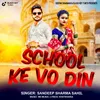 About School Ke Vo Din Song